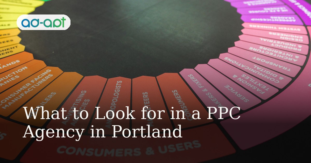 What to Look for in a PPC Agency in Portland