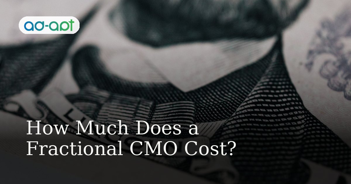 How Much Does a Fractional CMO Cost?