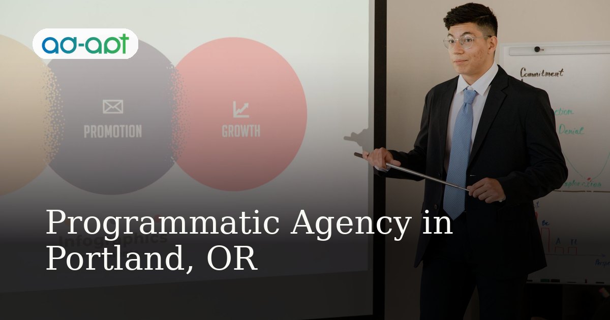 Programmatic Agency in Portland, OR